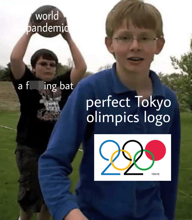 a meme as delicious as bat soup world pandemic a f. ing bat perfect Tokyo olimpics logo 229 TOKYO